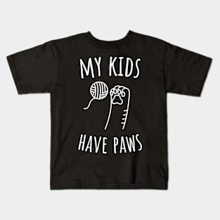 My Kids Have Paws Kids T-Shirt